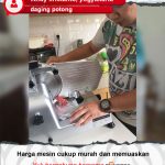 Daging Potong : Mesin Maksindo Harga Murah Dan Memuaskan